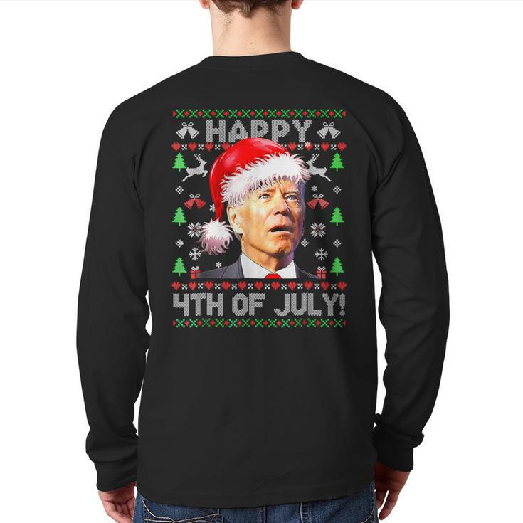 Merry Christmas Joe Biden Happy 4Th Of July Ugly Xmas Back Print Long Sleeve T-shirt