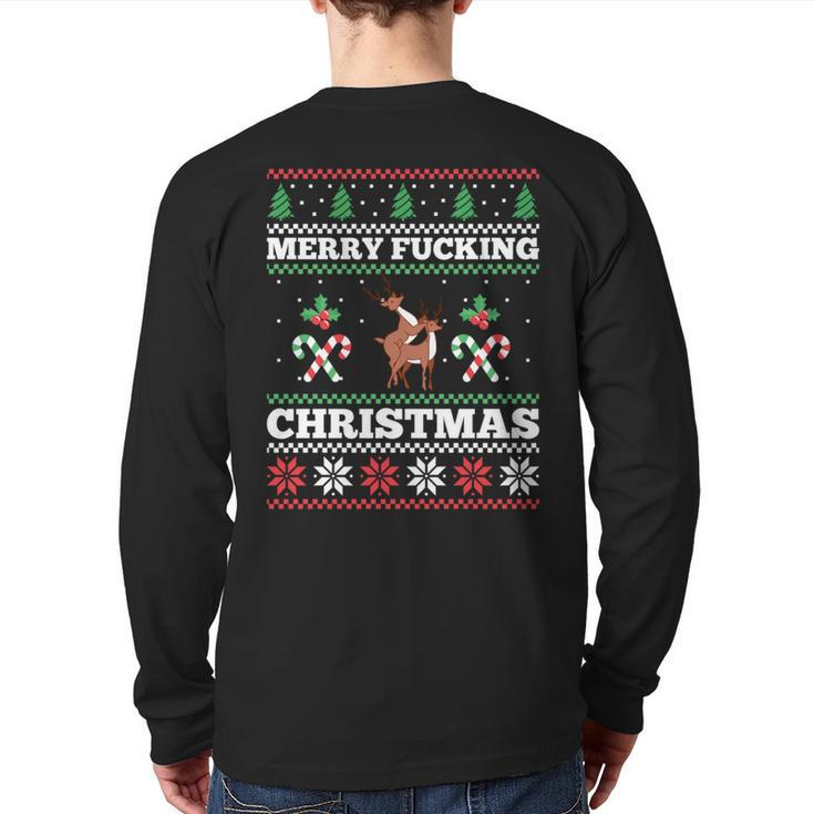 Merry Fucking Christmas Adult Humor Offensive Ugly Sweater Back Print Long Sleeve T-shirt