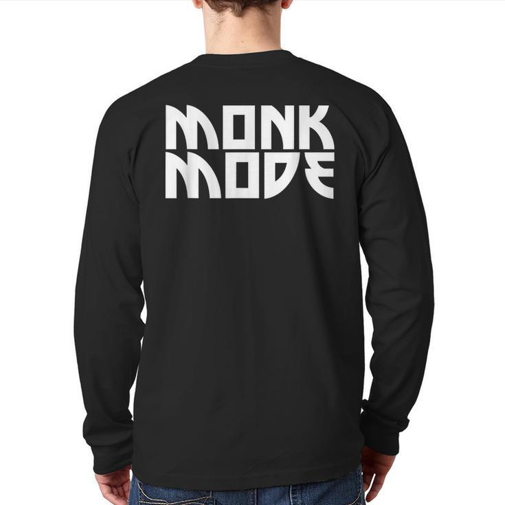 Monk Mode Buddhist Religion Meditation Novelty Quote Back Print Long Sleeve T-shirt