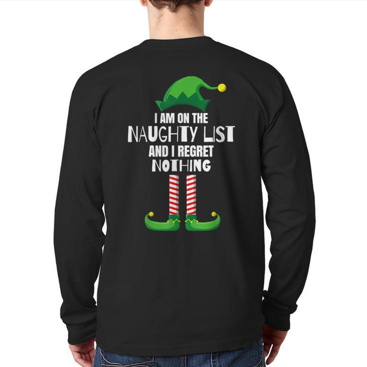 I Am On The Naughty List And I Regret Nothing Christmas Back Print Long Sleeve T-shirt