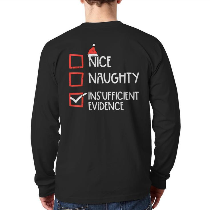Nice Naughty Insufficient Evidence Christmas Fun Xmas Lawyer Back Print Long Sleeve T-shirt