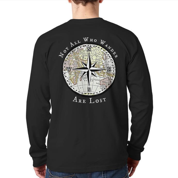 Not All Who Wander Are Lost World Compass Travel Back Print Long Sleeve T-shirt