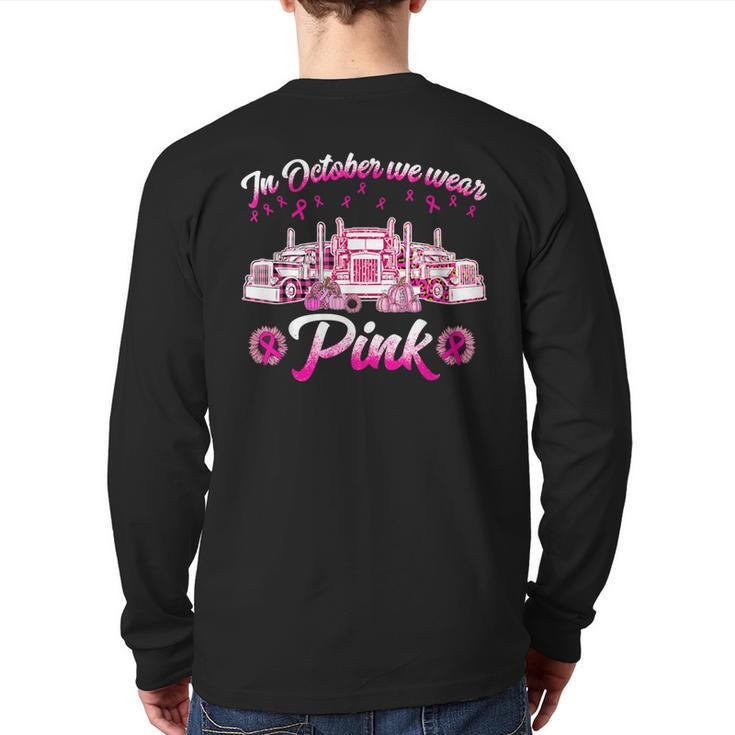 In October We Wear Pink Truckers Back Print Long Sleeve T-shirt