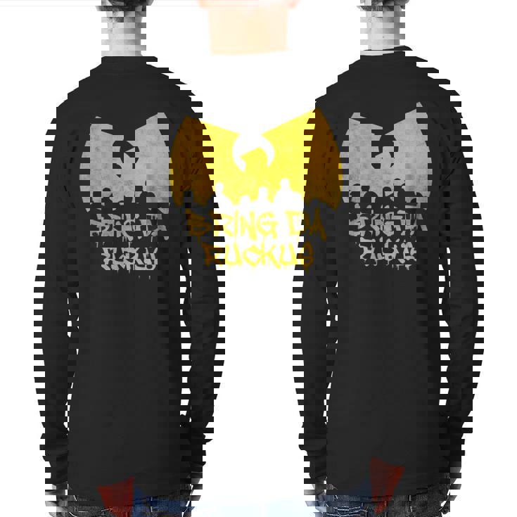Old School Hip Hop Bring Da Ruckus Back Print Long Sleeve T-shirt
