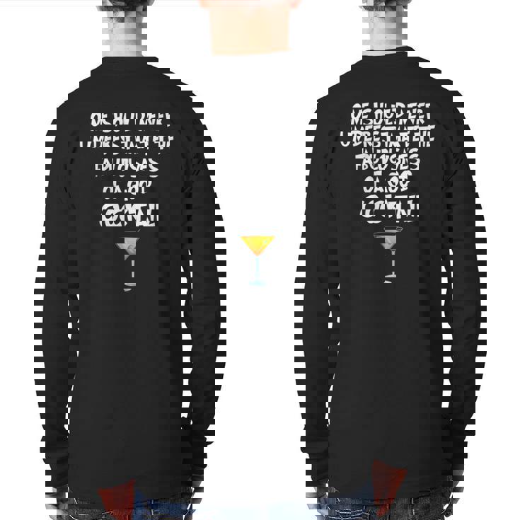 One Should Never Underestimate A Good Cocktail Back Print Long Sleeve T-shirt