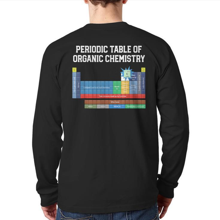 Organic Chemistry Joke Periodic Table Of Organic Chemistry Back Print Long Sleeve T-shirt