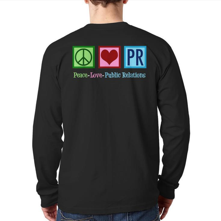 Peace Love Public Relations Pr Rep Back Print Long Sleeve T-shirt