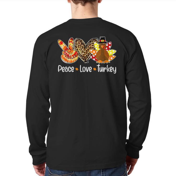 Peace Love Turkey Pumpkin Gobble Turkey Thanksgiving Back Print Long Sleeve T-shirt