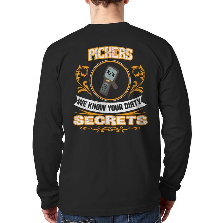 Pickers We Know Your Dirty Secrets Back Print Long Sleeve T-shirt