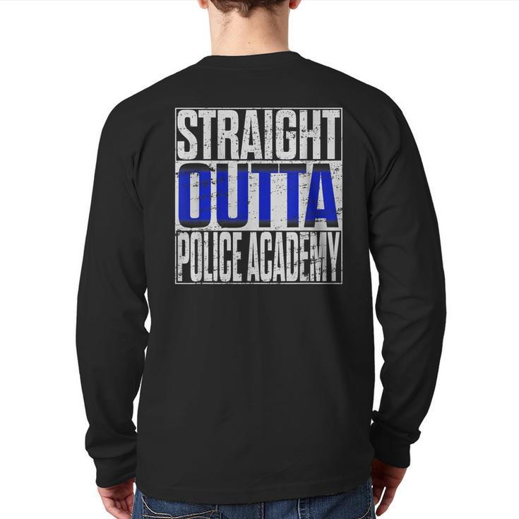Police Officer Academy Graduation Straight Outta Back Print Long Sleeve T-shirt