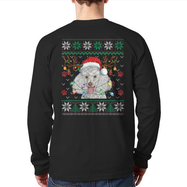 Poodle Christmas Santa Reindeer Ugly Sweater Dog Lover Back Print Long Sleeve T-shirt