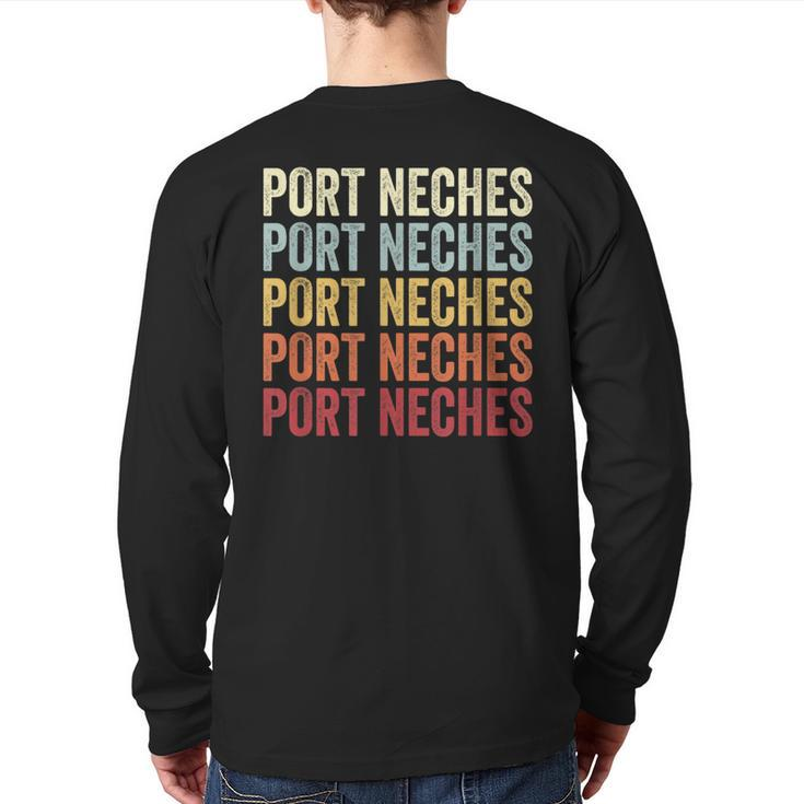 Port-Neches Texas Port-Neches Tx Retro Vintage Text Back Print Long Sleeve T-shirt