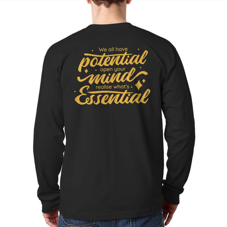 We All Have Potential Mindset Positive Motivational Quote Back Print Long Sleeve T-shirt