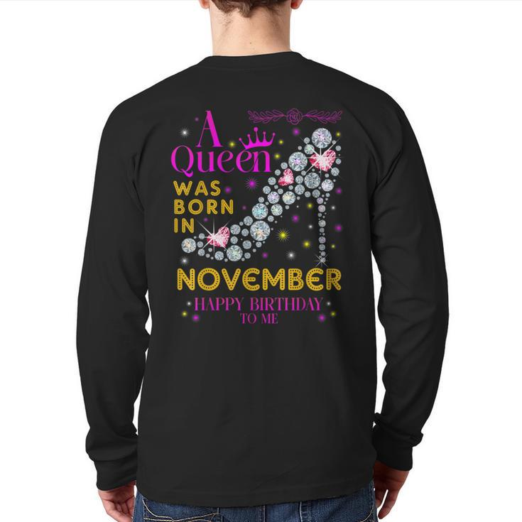 A Queen Was Born In November Happy Birthday To Me Back Print Long Sleeve T-shirt
