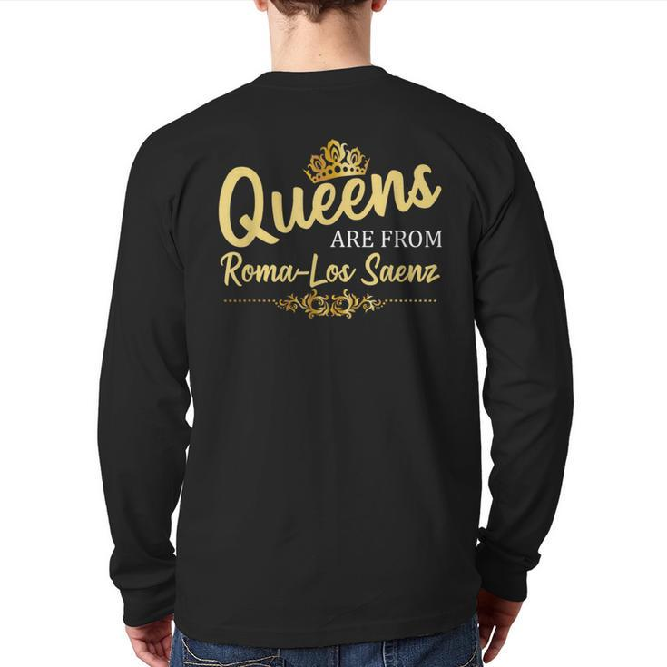 Queens Are From Roma-Los Saenz Tx Texas Roots Back Print Long Sleeve T-shirt