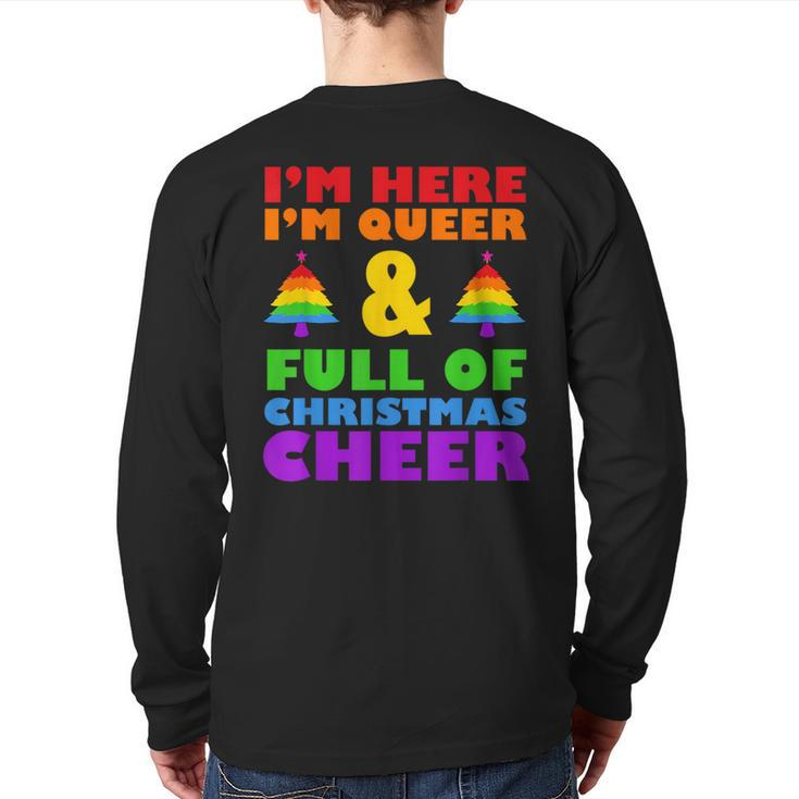 Im Here Im Queer Christmas Pajama Cool Lgbt-Q Gay Pride Xmas Back Print Long Sleeve T-shirt