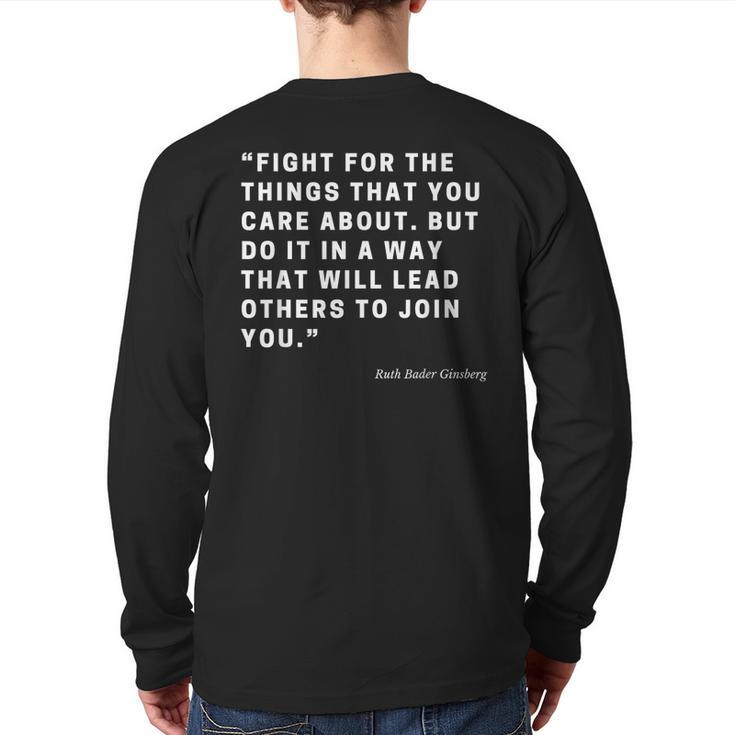 Rbg Fight For The Things You Care About Quote Back Print Long Sleeve T-shirt