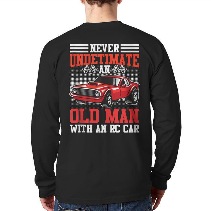 Rc Cars Never Underestimate An Old Man With Rc Car Men Back Print Long Sleeve T-shirt