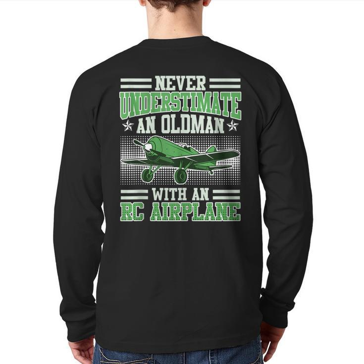 Rc Pilot Never Underestimate A Man With Rc Plane Grandpa Back Print Long Sleeve T-shirt