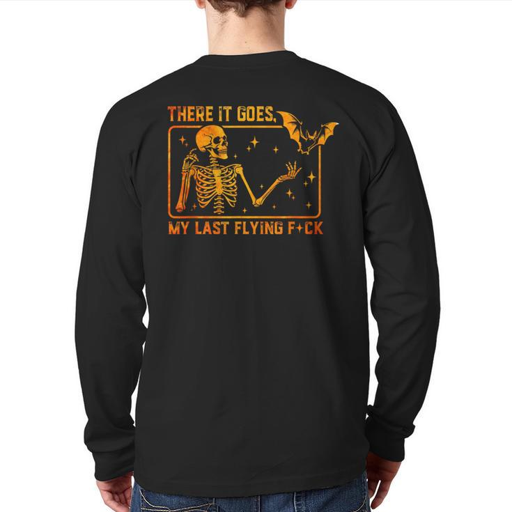 There It Goes My Last Flying Fuck Skeleton Halloween Back Print Long Sleeve T-shirt