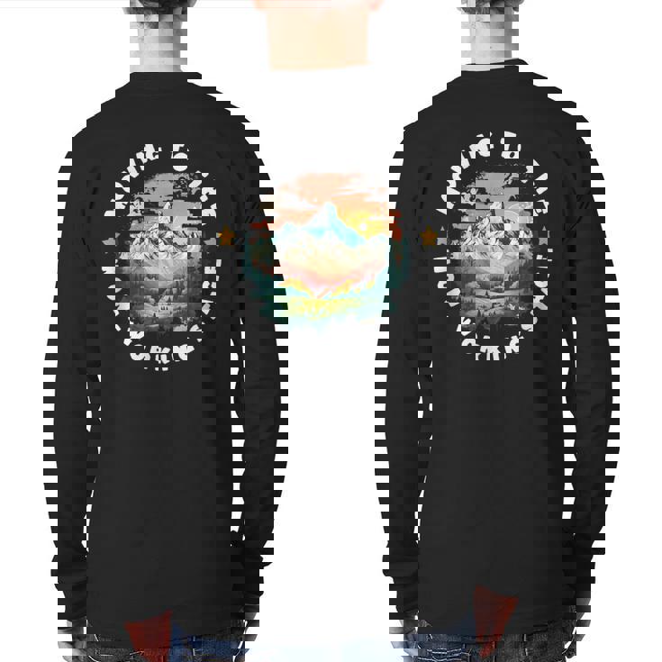 Retirement Moving To The Non Working Phase Back Print Long Sleeve T-shirt