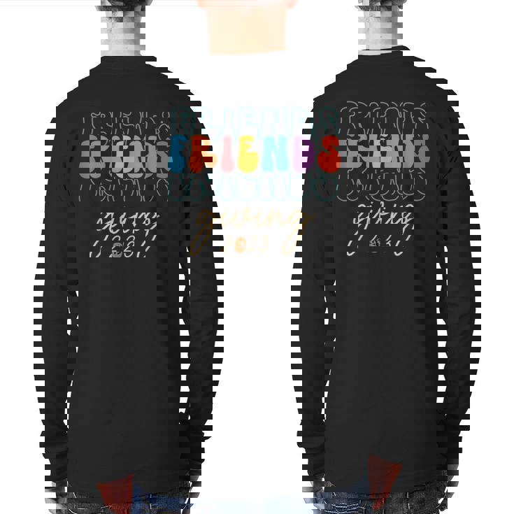 Retro Friends Giving 2023 Thanksgiving Friendsgiving Back Print Long Sleeve T-shirt