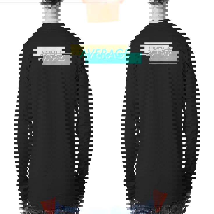 Retro Vaporwave Cloud Rap With 'Average' Breastprint Back Print Long Sleeve T-shirt Retro Vaporwave Cloud Rap With 'Average' Breastprint Back Print Long Sleeve T-shirt