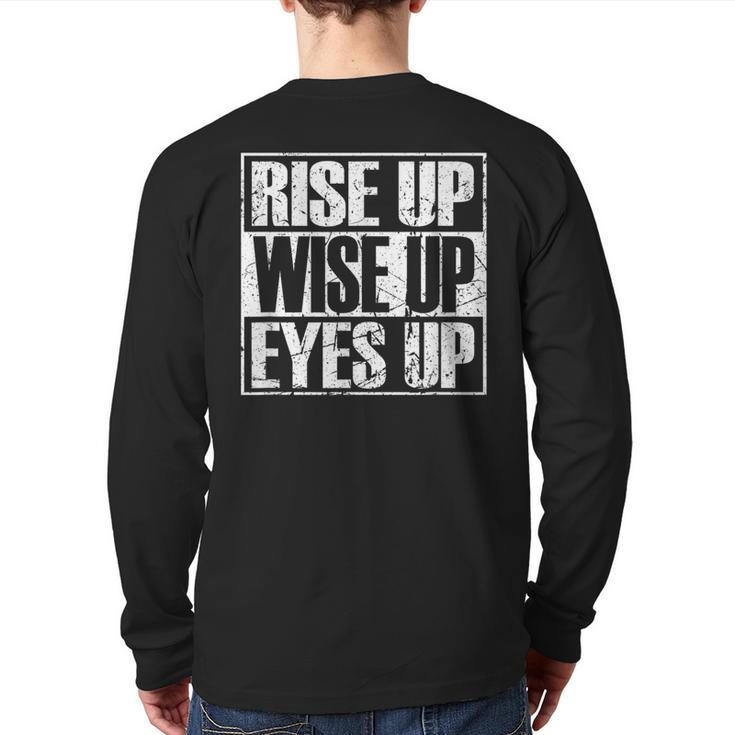 Rise Up Wise Up Eyes Up Vintage Retro Motivational Back Print Long Sleeve T-shirt