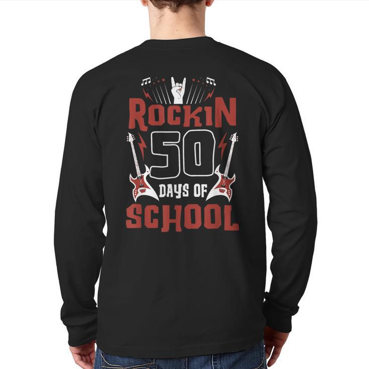 Rockin 50 Days Of School 50Th Day Of School 50 Days Smarter Back Print Long Sleeve T-shirt