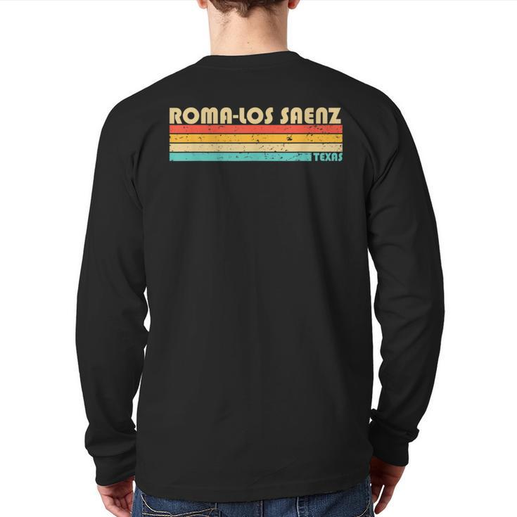 Roma-Los Saenz Tx Texas City Home Roots Retro 70S 80S Back Print Long Sleeve T-shirt