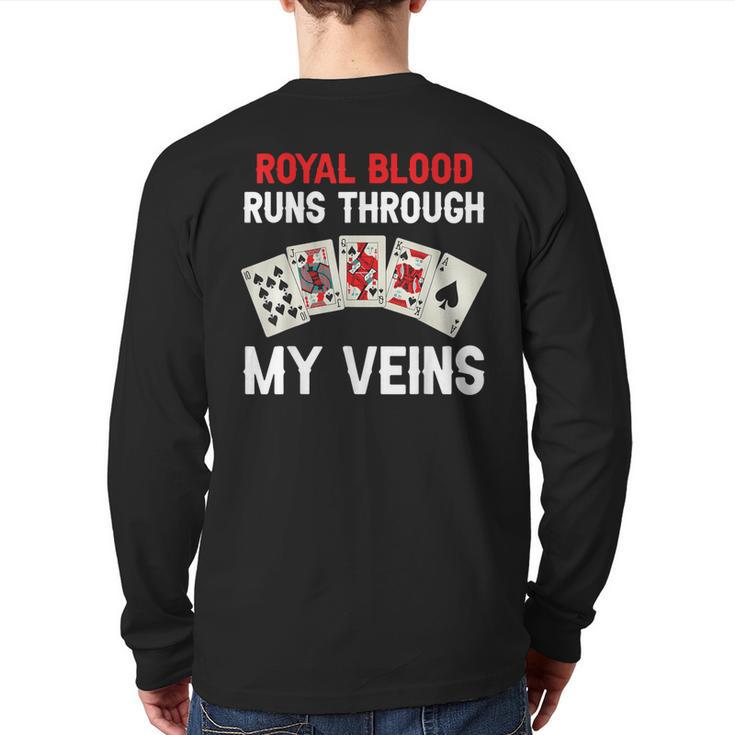 Royal Blood Runs Through My Veins Poker Dad Back Print Long Sleeve T-shirt