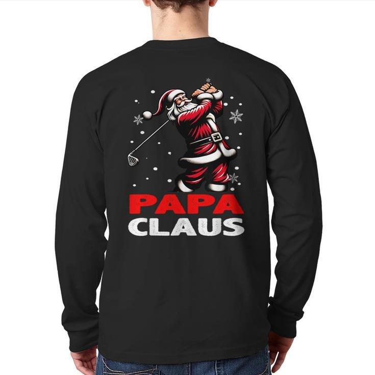 Santa Golf Papa Claus Family Matching Grandpa Christmas Back Print Long Sleeve T-shirt