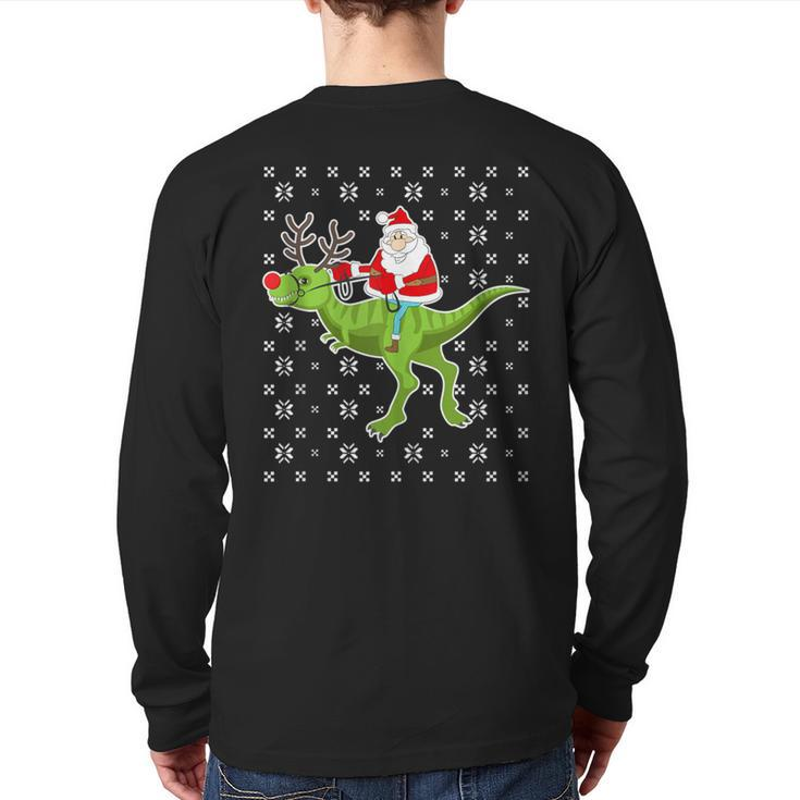 Santa Riding On T-Rex Santa Ugly Christmas Sweater Back Print Long Sleeve T-shirt