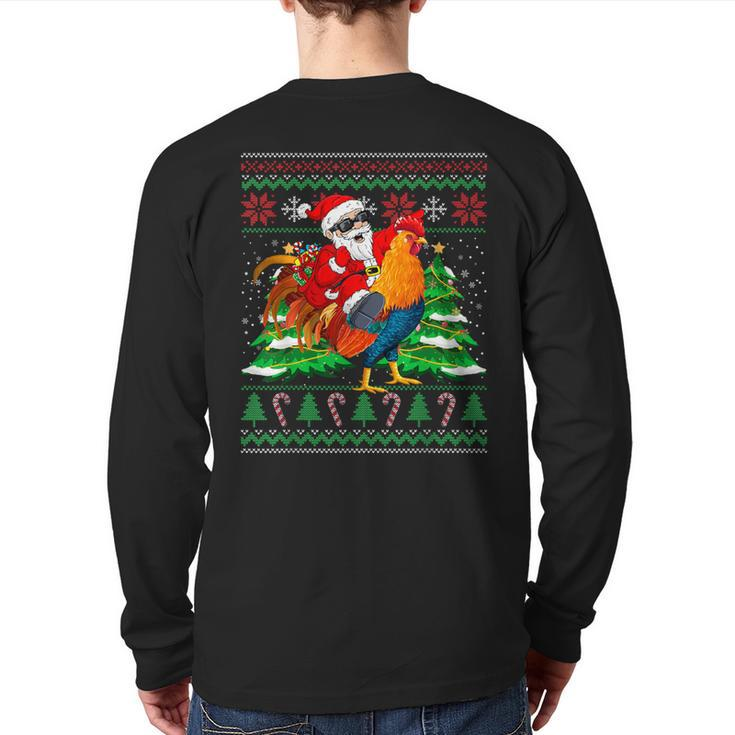 Santa With Rooster Christmas Tree Farmer Ugly Xmas Sweater Back Print Long Sleeve T-shirt