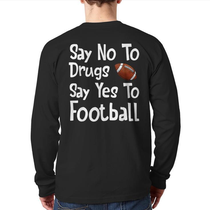 Say No To Drugs Say Yes To Football Red Ribbon Week Back Print Long Sleeve T-shirt