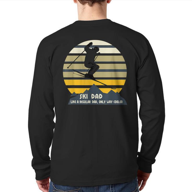 Ski Dad Winter Sport Skiing Ski For Men Back Print Long Sleeve T-shirt