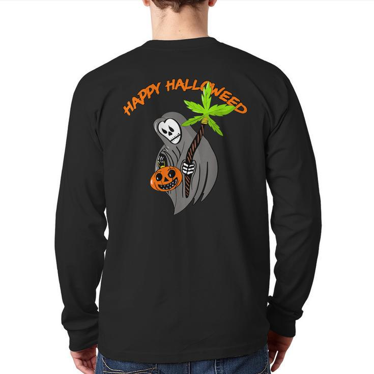 Smoking Weed Clothes Happy Hallowed Quote For 420 Supporter Back Print Long Sleeve T-shirt