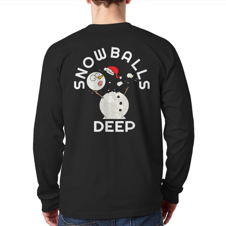 Snowballs Deep Christmas Snowman Back Print Long Sleeve T-shirt