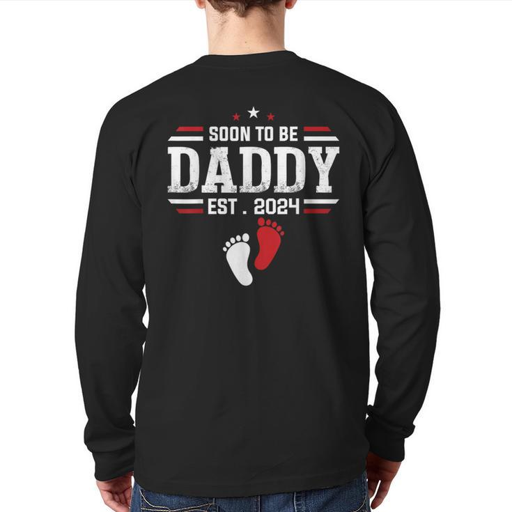 Soon To Be Daddy 2024 New Dad 2024 First Time Dad Back Print Long Sleeve T-shirt