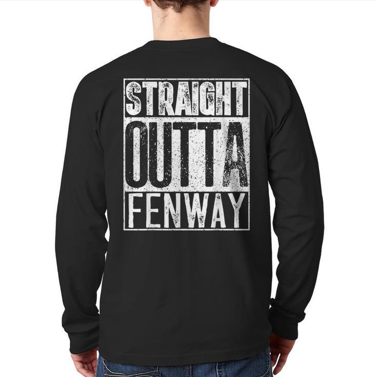 Straight Outta Fenway Cool Boston Back Print Long Sleeve T-shirt