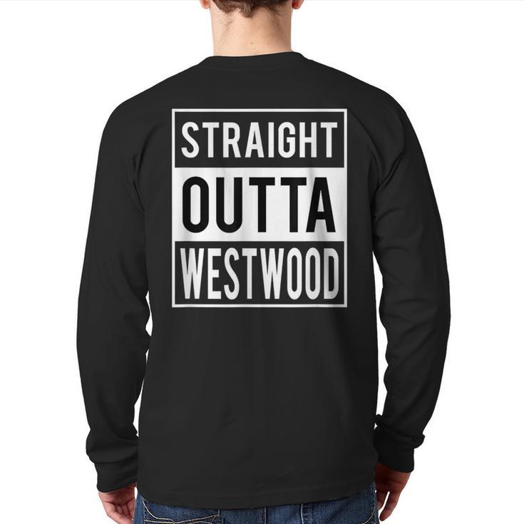 Straight Outta Westwood Houston Back Print Long Sleeve T-shirt