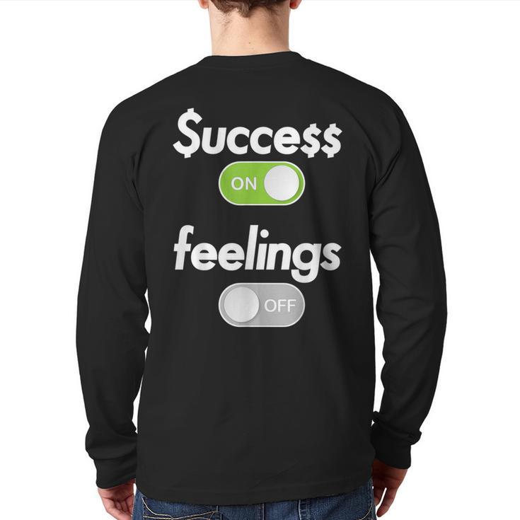 Success On Feelings Off Back Print Long Sleeve T-shirt