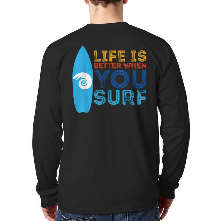 Surfing Life Is Better When U Surf Surfer Back Print Long Sleeve T-shirt