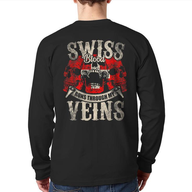 Swiss Blood Runs Through My Veins Flag Of Switzerland Back Print Long Sleeve T-shirt
