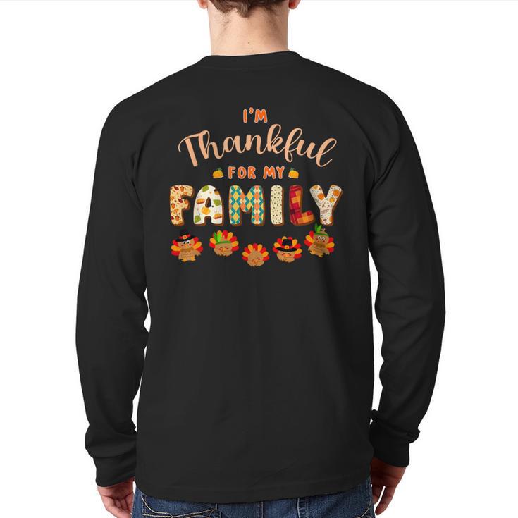 Im Thankful For My Family Thanksgiving Day Turkey Thankful Back Print Long Sleeve T-shirt