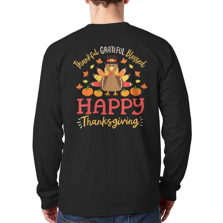 Thankful Grateful Blessed Happy Thanksgiving Turkey Gobble Back Print Long Sleeve T-shirt
