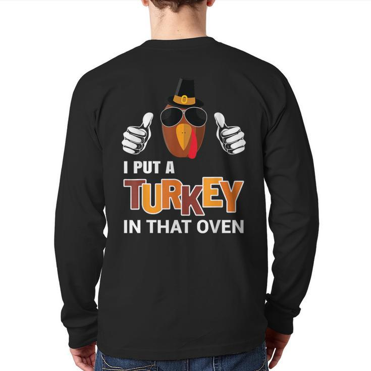 Thanksgiving Pregnancy I Put A Turkey In The Oven Back Print Long Sleeve T-shirt