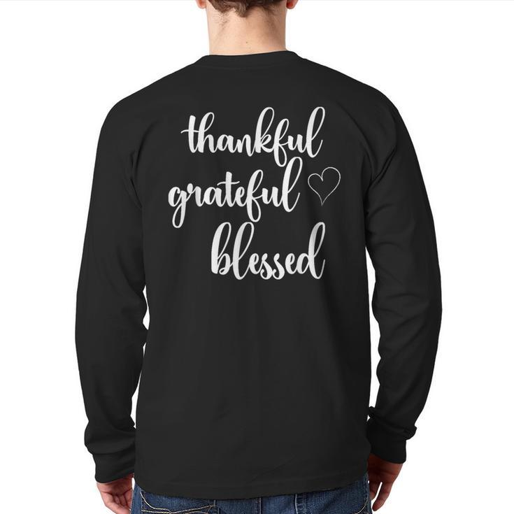 Thanksgiving Thankful Grateful Blessed Thankful Back Print Long Sleeve T-shirt