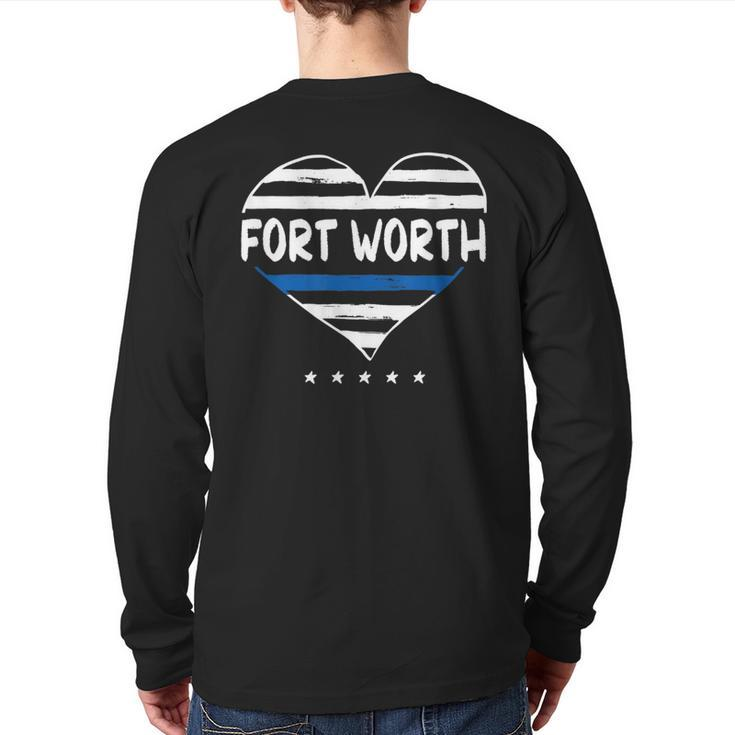 Thin Blue Line Heart Fort Worth Police Officer Texas Cops Tx Back Print Long Sleeve T-shirt