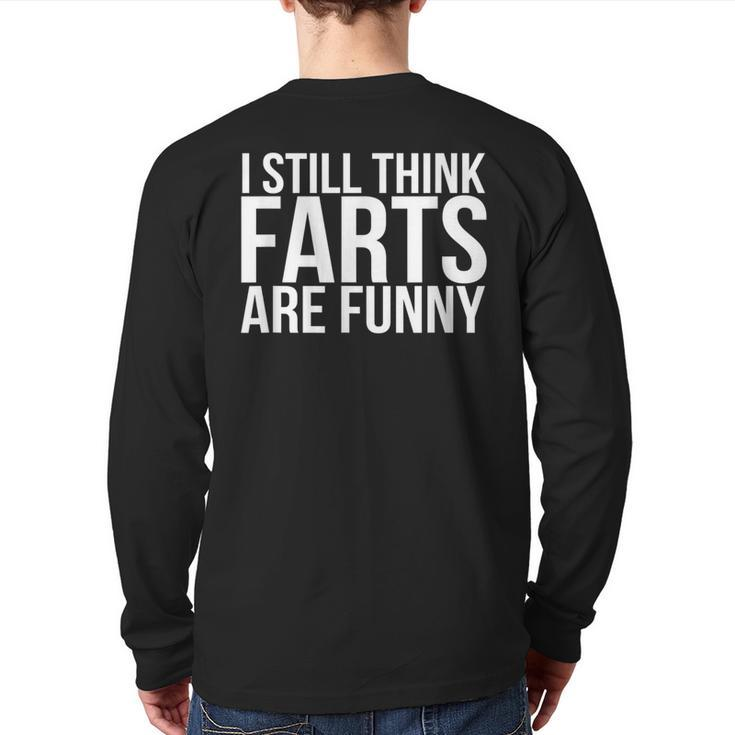I Still Think Farts Are Gag Back Print Long Sleeve T-shirt